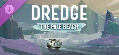 Dredge - The Pale Reach Dredge - The Pale Reach