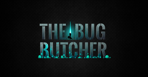 The Bug Butcher