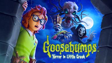 Goosebumps: Terror in Little Creek Goosebumps: Terror in Little Creek